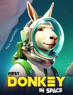 First Donkey in Space (eBook, ePUB) - Marshall, Max