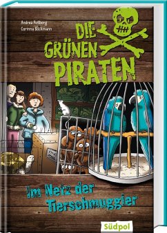 Die Grünen Piraten 02 - Im Netz der Tierschmuggler (Restauflage) - Poßberg, Andrea;Böckmann, Corinna