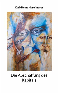 Die Abschaffung des Kapitals (eBook, ePUB)