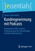 Kundengewinnung mit Podcasts (eBook, PDF)