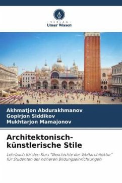 Architektonisch-künstlerische Stile - Abdurakhmanov, Akhmatjon;Siddikov, Gopirjon;Mamajonov, Mukhtarjon
