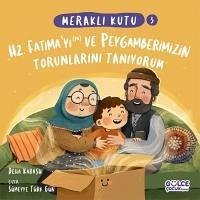 Merakli Kutu - Hz. Fatimayi ra ve Peygamberimizin Torunlarini Taniyorum - Karasu, Deha