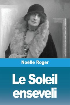 Le Soleil enseveli - Roger, Noëlle