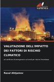VALUTAZIONE DELL'IMPATTO DEI FATTORI DI RISCHIO CLIMATICO