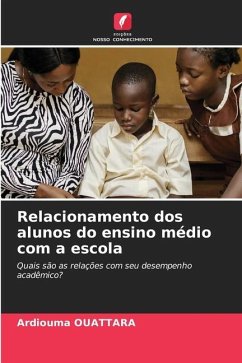 Relacionamento dos alunos do ensino médio com a escola - OUATTARA, Ardiouma