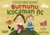 Burnunu Kocaman Ac - Duyularla Rabbimi Taniyorum 2 - Pencereli Kitap