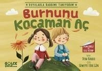 Burnunu Kocaman Ac - Duyularla Rabbimi Taniyorum 2 - Pencereli Kitap - Karasu, Deha