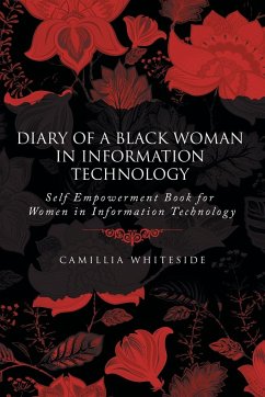 Diary of a Black Woman in Information Technology Self Empowerment - Whiteside, Camillia