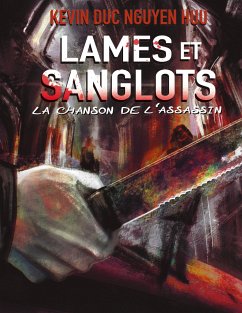 Lames et Sanglots - Nguyen Huu, Kevin Duc