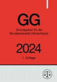 Grundgesetz für die Bundesrepublik Deutschland - GG 2024