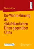 Die Wahrnehmung der südafrikanischen Eliten gegenüber China