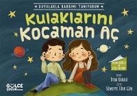 Kulaklarini Kocaman Ac - Duyularla Rabbimi Taniyorum 1 Pencereli Kitap - Karasu, Deha