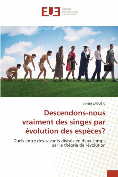 Descendons-nous vraiment des singes par évolution des espèces?