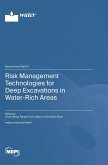 Risk Management Technologies for Deep Excavations in Water-Rich Areas