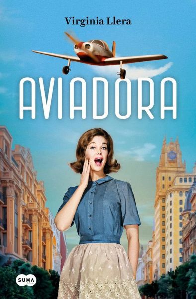 Aviadora / The Aviator Aviadora / The Aviator