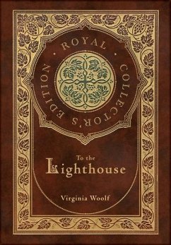 To the Lighthouse (Royal Collector's Edition) (Case Laminate Hardcover with Jacket) - Woolf, Virginia