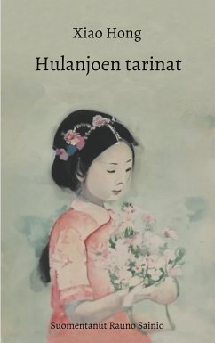 Hulanjoen tarinat - Hong, Xiao