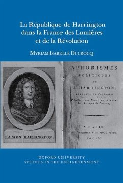 La Republique de Harrington Dans La France Des Lumieres Et de la Revolution - Ducrocq, Myriam-Isabelle