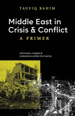 Middle East in Crisis and Conflict - Rahim, Taufiq