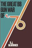 The Great BB Gun War of '76