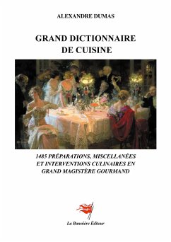 Grand Dictionnaire de Cuisine - Dumas, Alexandre