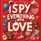 I Spy Everything with Love ¿ I spy books for kids 2-4