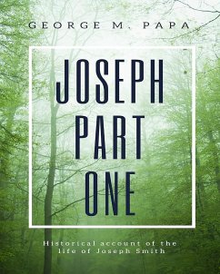 Joseph Part One - Papa, George M.