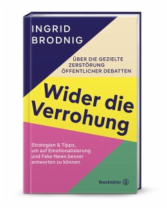 Wider die Verrohung - Brodnig, Ingrid