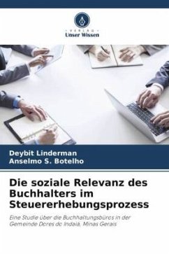 Die soziale Relevanz des Buchhalters im Steuererhebungsprozess - Linderman, Deybit;Botelho, Anselmo S.