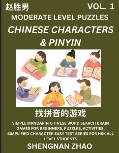 Chinese Characters & Pinyin Games (Part 1) - Easy Mandarin Chinese Character Search Brain Games for Beginners, Puzzles, Activities, Simplified Character Easy Test Series for HSK All Level Students - Zhao, Shengnan