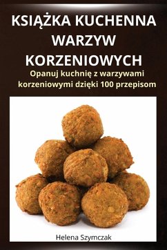 KSI¿¿KA KUCHENNA WARZYW KORZENIOWYCH - Helena Szymczak