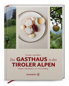 Das Gasthaus in den Tiroler Alpen - Moser, Josef;Moser, Franziska