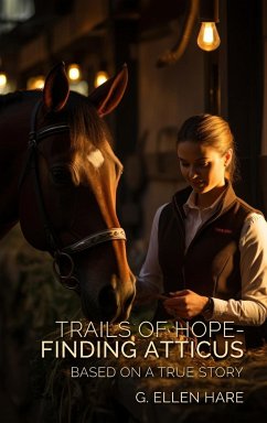 Trails of Hope - Finding Atticus - Hare, G. Ellen