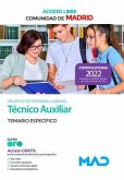 Técnico auxiliar : Comunidad de Madrid : grupo IV de personal laboral : acceso libre : temario específico