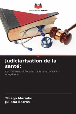 Judiciarisation de la santé: - Marinho, Thiago;Barros, Juliana