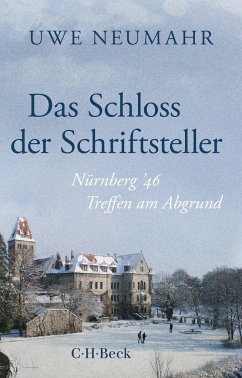 Das Schloss der Schriftsteller - Neumahr, Uwe