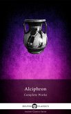 Delphi Complete Works of Alciphron (Illustrated) (eBook, ePUB)