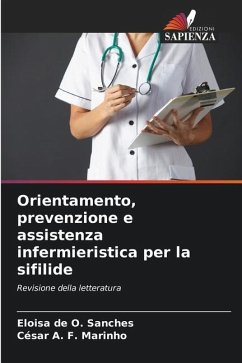 Orientamento, prevenzione e assistenza infermieristica per la sifilide - de O. Sanches, Eloisa;Marinho, César A. F.