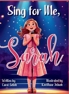 Sing for Me, Sarah - Selick, Carol