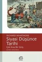 Siyasi Düsünce Tarihi - Whatmore, Richard