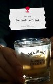 Behind the Drink. Life is a Story - story.one