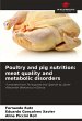 Poultry and pig nutrition: meat quality... - Bild 1