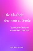 Die Klarheit der weisen Seele