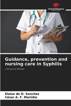 Guidance, prevention and nursing care in Syphilis - de O. Sanches, Eloisa;Marinho, César A. F.