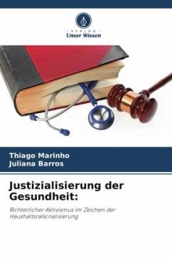 Justizialisierung der Gesundheit: - Marinho, Thiago;Barros, Juliana