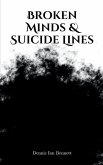 Broken Minds & Suicide Lines