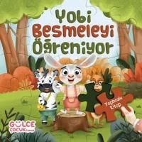 Yobi Besmeleyi Ögreniyor - Yapbozlu Kitap 1 - Tiryaki, Sevval