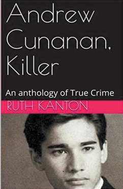 Andrew Cunanan, Killer - Kanton, Ruth