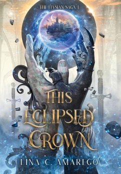 This Eclipsed Crown - Amarego, Lina C