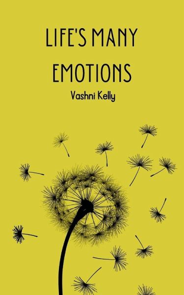 Life's Many Emotions Life's Many Emotions